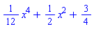 (1/12)*x^4+(1/2)*x^2+3/4