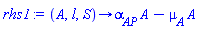 proc (A, l, S) options operator, arrow; alpha__AP*A-mu__A*A end proc