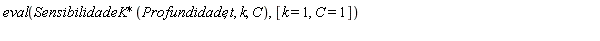 eval(SensibilidadeK*(Profundidade, t, k, C), [k = 1, C = 1])