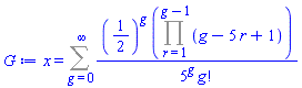 x = Sum((1/2)^g*(Product(g-5*r+1, r = 1 .. g-1))/(5^g*factorial(g)), g = 0 .. infinity)