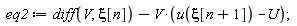 eq2 := diff(V, xi[n])-V*(u(xi[n+1])-U)