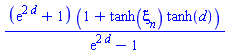 (exp(2*d)+1)*(1+tanh(xi[n])*tanh(d))/(exp(2*d)-1)
