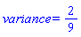 variance = 2/9