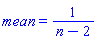mean = 1/(n-2)