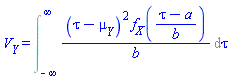 V__Y = Int((tau-mu__Y)^2*f__X((tau-a)/b)/b, tau = -infinity .. infinity)