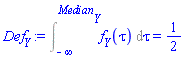 Int(f__Y(tau), tau = -infinity .. Median__Y) = 1/2