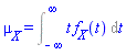 mu__X = Int(t*f__X(t), t = -infinity .. infinity)