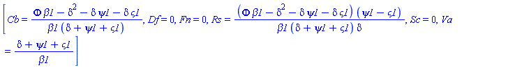 [Cb = (Phi*beta1-delta^2-delta*psi1-delta*varsigma1)/(beta1*(delta+psi1+varsigma1)), Df = 0, Fn = 0, Rs = (Phi*beta1-delta^2-delta*psi1-delta*varsigma1)*(psi1-varsigma1)/(beta1*(delta+psi1+varsigma1)*delta), Sc = 0, Va = (delta+psi1+varsigma1)/beta1]