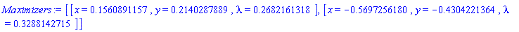 [[x = .1560891157, y = .2140287889, lambda = .2682161318], [x = -.5697256180, y = -.4304221364, lambda = .3288142715]]