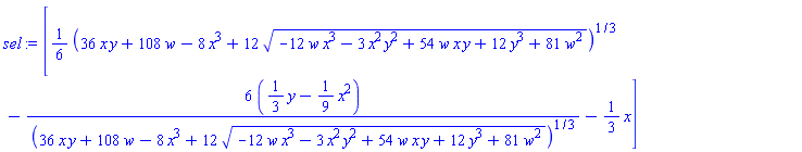 [(1/6)*(36*x*y+108*w-8*x^3+12*(-12*w*x^3-3*x^2*y^2+54*w*x*y+12*y^3+81*w^2)^(1/2))^(1/3)-6*((1/3)*y-(1/9)*x^2)/(36*x*y+108*w-8*x^3+12*(-12*w*x^3-3*x^2*y^2+54*w*x*y+12*y^3+81*w^2)^(1/2))^(1/3)-(1/3)*x]