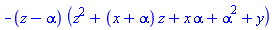 -(z-alpha)*(z^2+(x+alpha)*z+x*alpha+alpha^2+y)
