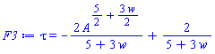 tau = -2*A^(5/2+(3/2)*w)/(5+3*w)+2/(5+3*w)