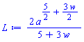 2*a^(5/2+(3/2)*w)/(5+3*w)