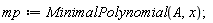 mp := MinimalPolynomial(A, x)