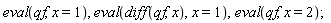 eval(qf, x = 1), eval(diff(qf, x), x = 1), eval(qf, x = 2)