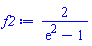 2/(exp(2)-1)