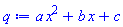 a*x^2+b*x+c