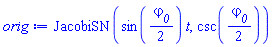 JacobiSN(sin((1/2)*varphi__0)*t, csc((1/2)*varphi__0))