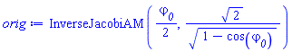 InverseJacobiAM((1/2)*varphi__0, 2^(1/2)/(1-cos(varphi__0))^(1/2))