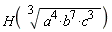 H((a^4*b^7*c^3)^(1/3))