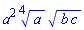 a^2*surd(a, 4)*(b*c)^(1/2)