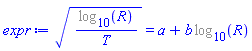 (%log[10](R)/T)^(1/2) = a+b*%log[10](R)