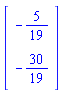 Vector(2, {(1) = -5/19, (2) = -30/19})