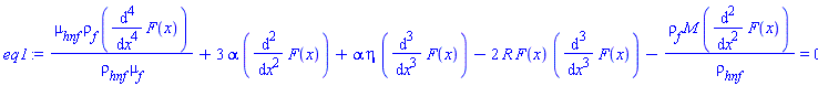 mu[hnf]*rho[f]*(diff(diff(diff(diff(F(x), x), x), x), x))/(rho[hnf]*mu[f])+3*alpha*(diff(diff(F(x), x), x))+alpha*eta*(diff(diff(diff(F(x), x), x), x))-2*R*F(x)*(diff(diff(diff(F(x), x), x), x))-rho[f]*M*(diff(diff(F(x), x), x))/rho[hnf] = 0