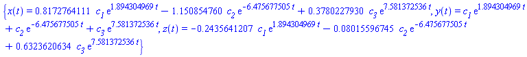 {x(t) = .8172764111*c__1*exp(1.894304969*t)-1.150854760*c__2*exp(-6.475677505*t)+.3780227930*c__3*exp(7.581372536*t), y(t) = c__1*exp(1.894304969*t)+c__2*exp(-6.475677505*t)+c__3*exp(7.581372536*t), z(t) = -.2435641207*c__1*exp(1.894304969*t)-0.8015596745e-1*c__2*exp(-6.475677505*t)+.6323620634*c__3*exp(7.581372536*t)}