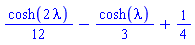 (1/12)*cosh(2*lambda)-(1/3)*cosh(lambda)+1/4