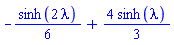 -(1/6)*sinh(2*lambda)+(4/3)*sinh(lambda)