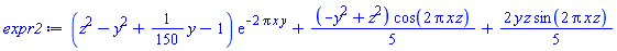 (z^2-y^2+(1/150)*y-1)*exp(-2*Pi*x*y)+(1/5)*(-y^2+z^2)*cos(2*Pi*x*z)+(2/5)*y*z*sin(2*Pi*x*z)