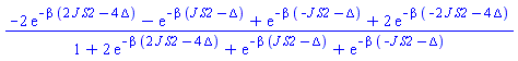 (-2*exp(-beta*(2*J*S2-4*Delta))-exp(-beta*(J*S2-Delta))+exp(-beta*(-J*S2-Delta))+2*exp(-beta*(-2*J*S2-4*Delta)))/(1+2*exp(-beta*(2*J*S2-4*Delta))+exp(-beta*(J*S2-Delta))+exp(-beta*(-J*S2-Delta)))