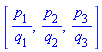 [p[1]/q[1], p[2]/q[2], p[3]/q[3]]