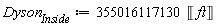 Dyson[Inside] := 355016117130*Unit('ft')