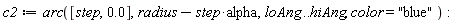 c2 := arc([step, 0.], -alpha*step+radius, loAng .. hiAng, color = "blue")