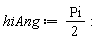 hiAng := (1/2)*Pi