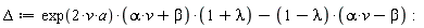 Delta := exp(2*v*a)*(alpha*v+beta)*(1+lambda)-(1-lambda)*(alpha*v-beta)