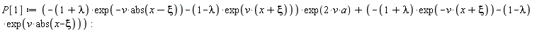 P[1] := (-(1+lambda)*exp(-v*abs(x-xi))-(1-lambda)*exp(v*(x+xi)))*exp(2*v*a)-(1+lambda)*exp(-v*(x+xi))-(1-lambda)*exp(v*abs(x-xi))