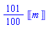 (101/100)*Units:-Unit(m)