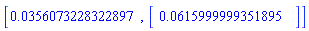 [0.356073228322897e-1, Vector(1, {(1) = 0.615999999351895e-1})]