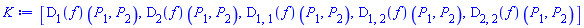[(D[1](f))(P[1], P[2]), (D[2](f))(P[1], P[2]), (D[1, 1](f))(P[1], P[2]), (D[1, 2](f))(P[1], P[2]), (D[2, 2](f))(P[1], P[2])]