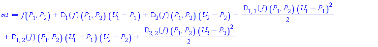 f(P[1], P[2])+(D[1](f))(P[1], P[2])*(U[1]-P[1])+(D[2](f))(P[1], P[2])*(U[2]-P[2])+(1/2)*(D[1, 1](f))(P[1], P[2])*(U[1]-P[1])^2+(D[1, 2](f))(P[1], P[2])*(U[1]-P[1])*(U[2]-P[2])+(1/2)*(D[2, 2](f))(P[1], P[2])*(U[2]-P[2])^2
