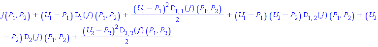 f(P[1], P[2])+(U[1]-P[1])*(D[1](f))(P[1], P[2])+(1/2)*(U[1]-P[1])^2*(D[1, 1](f))(P[1], P[2])+(U[1]-P[1])*(U[2]-P[2])*(D[1, 2](f))(P[1], P[2])+(U[2]-P[2])*(D[2](f))(P[1], P[2])+(1/2)*(U[2]-P[2])^2*(D[2, 2](f))(P[1], P[2])
