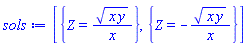 [{Z = (x*y)^(1/2)/x}, {Z = -(x*y)^(1/2)/x}]