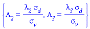 {Lambda__2 = lambda__2*sigma__d/sigma__v, Lambda__3 = lambda__3*sigma__d/sigma__v}