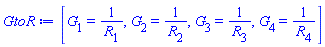 [G[1] = 1/R[1], G[2] = 1/R[2], G[3] = 1/R[3], G[4] = 1/R[4]]
