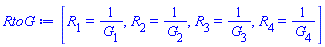 [R[1] = 1/G[1], R[2] = 1/G[2], R[3] = 1/G[3], R[4] = 1/G[4]]