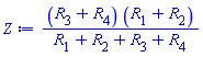 (R[3]+R[4])*(R[1]+R[2])/(R[1]+R[2]+R[3]+R[4])