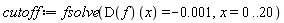 cutoff := fsolve((D(f))(x) = -0.1e-2, x = 0 .. 20)